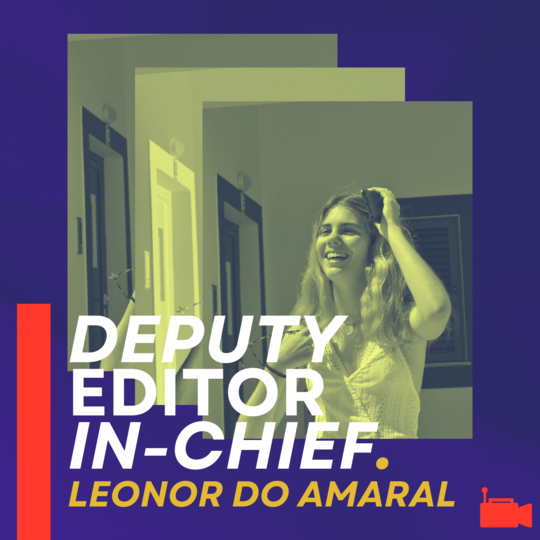 Leonor Selas Amaral - Deputy Editor in-Chief